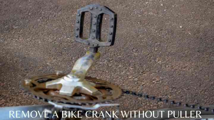 How to Remove a Bike Crank without Puller