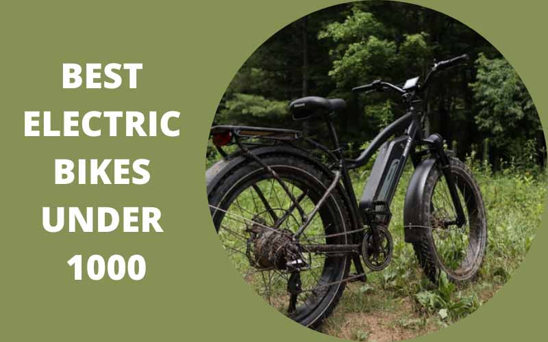 best electric bikes under 1000