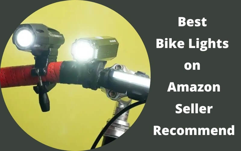 Best Bike Lights on Amazon Seller Recommend